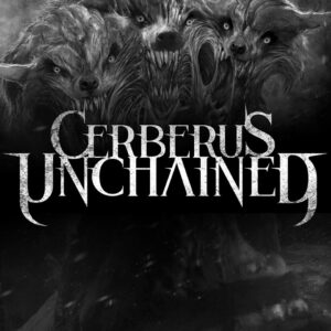 Cerberus Unchained